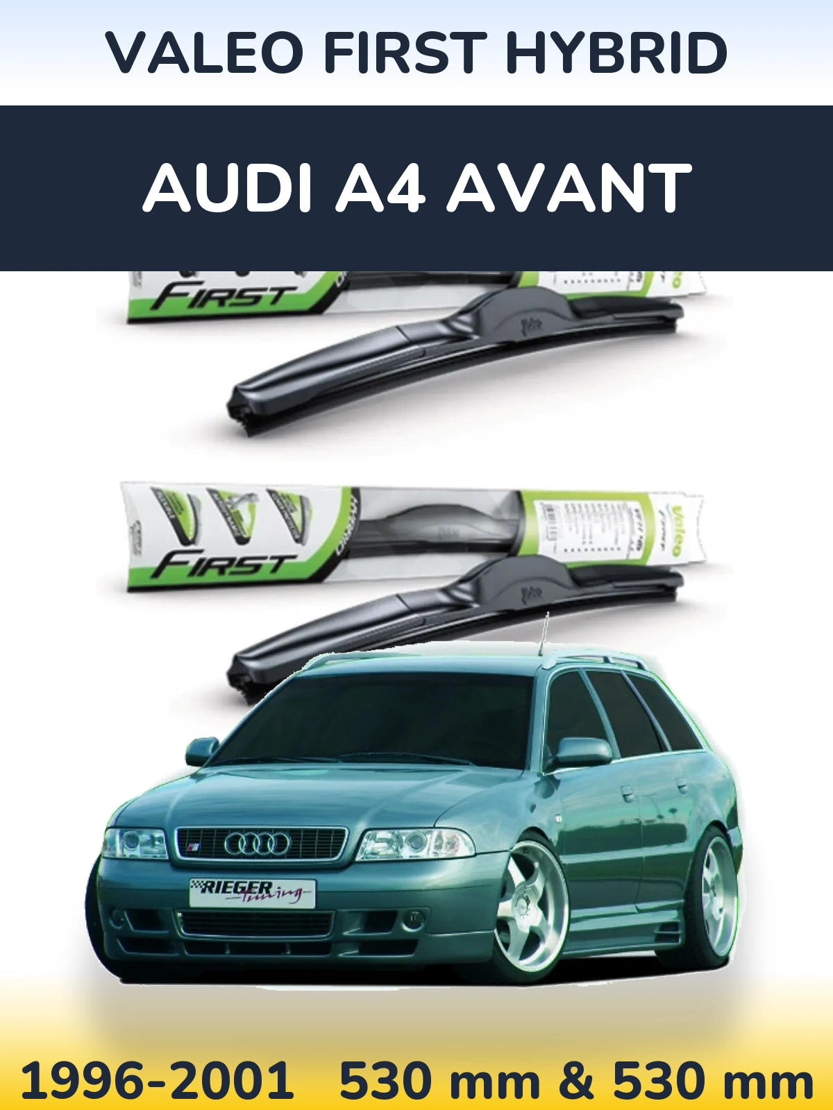Sada předních stěračů Valeo First Hybrid 530 a 530 mm pro Audi A4 Avant 1996-2001