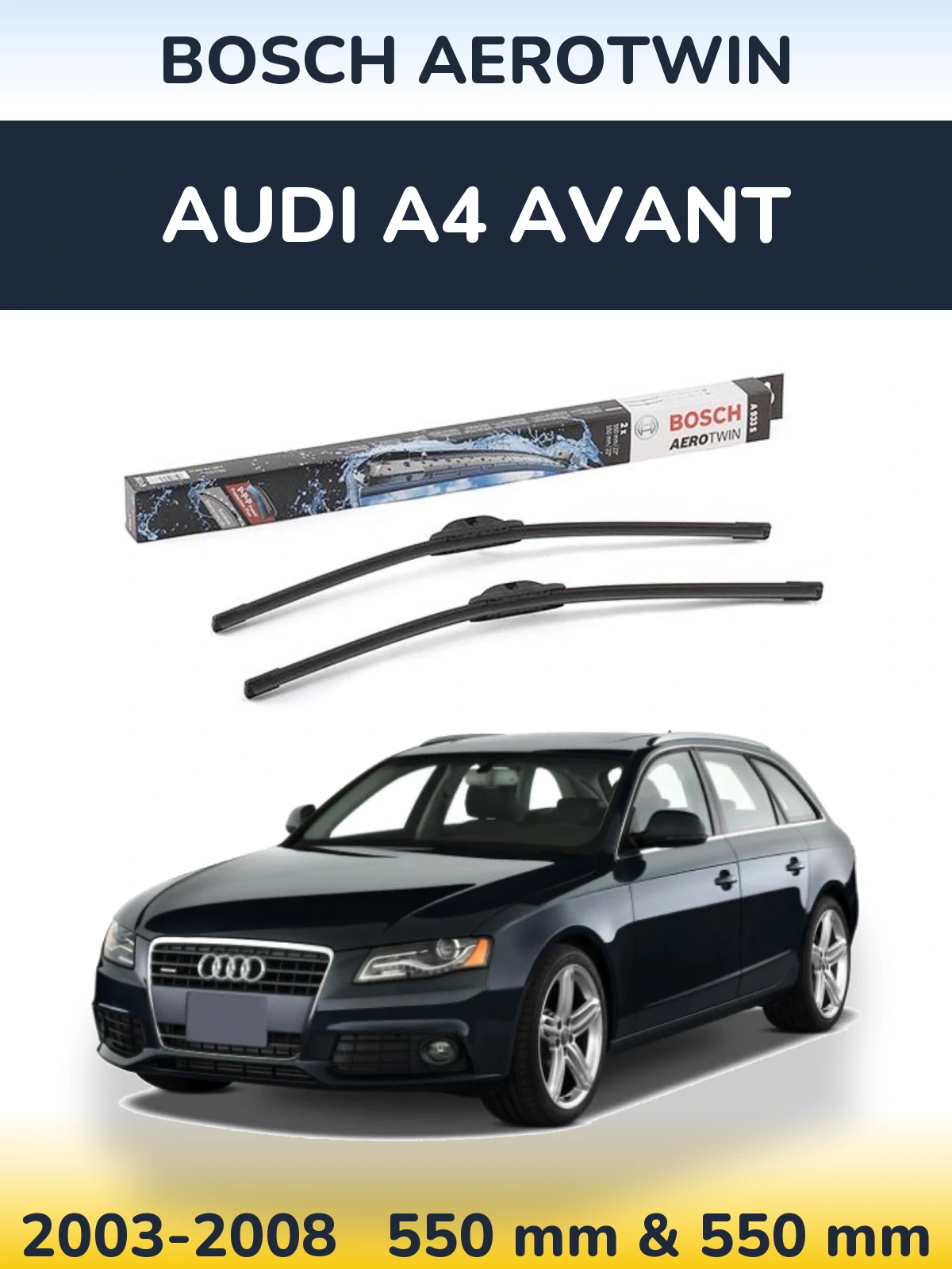 Sada předních stěračů BOSCH AeroTwin 550 a 550 mm pro Audi A4 Avant 2003-2008