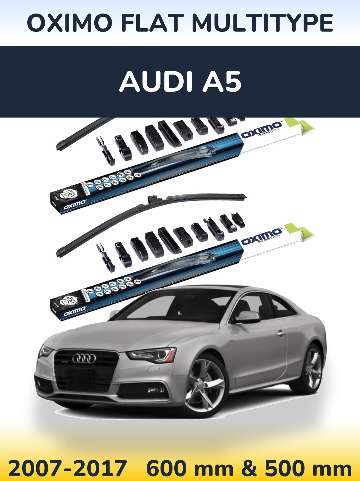 Комплект передніх щіток Oximo Flat MultiТипe 600 & 500 мм для Audi A5 2007-2017