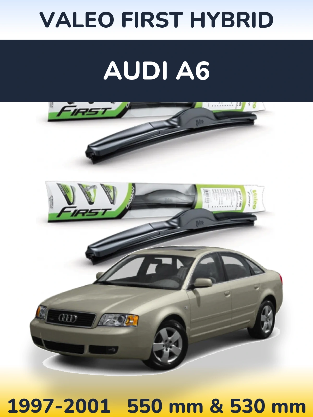 Sada předních stěračů Valeo First Hybrid 550 a 530 mm pro Audi A6 1997-2001