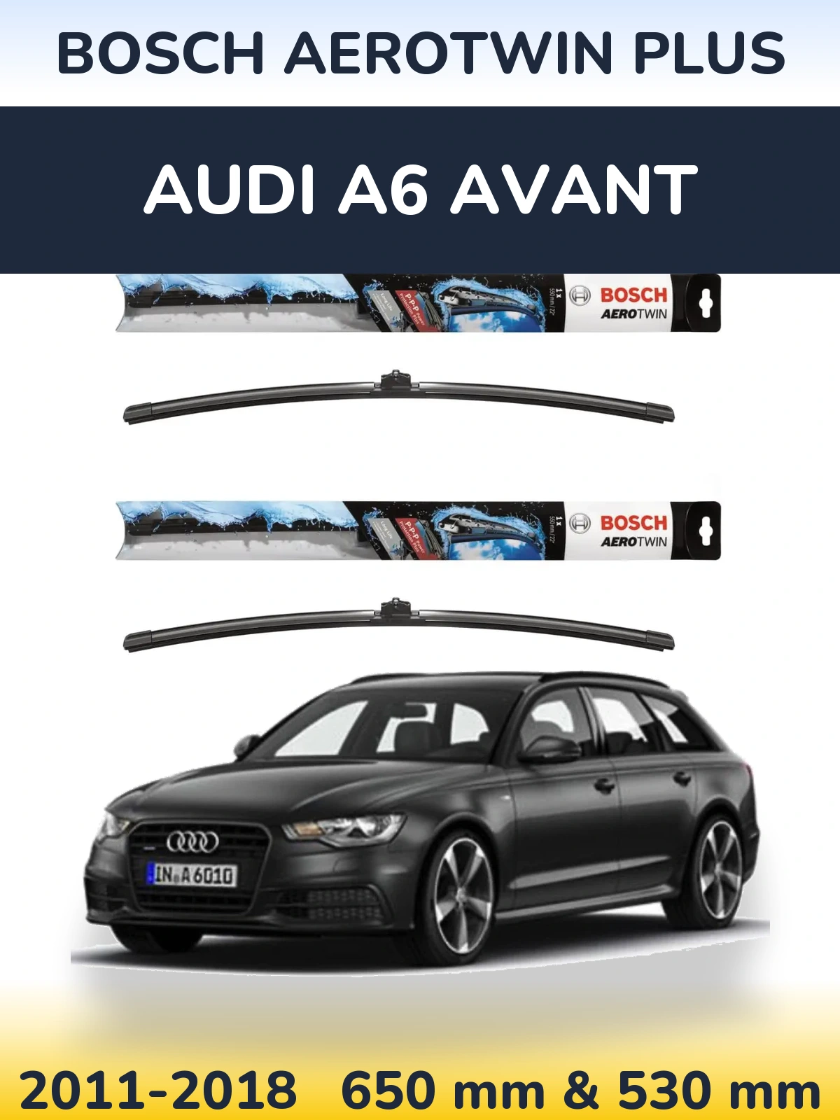 Sada předních stěračů BOSCH AeroTwin Plus 650 a 530 mm pro Audi A6 Avant 2011-2018