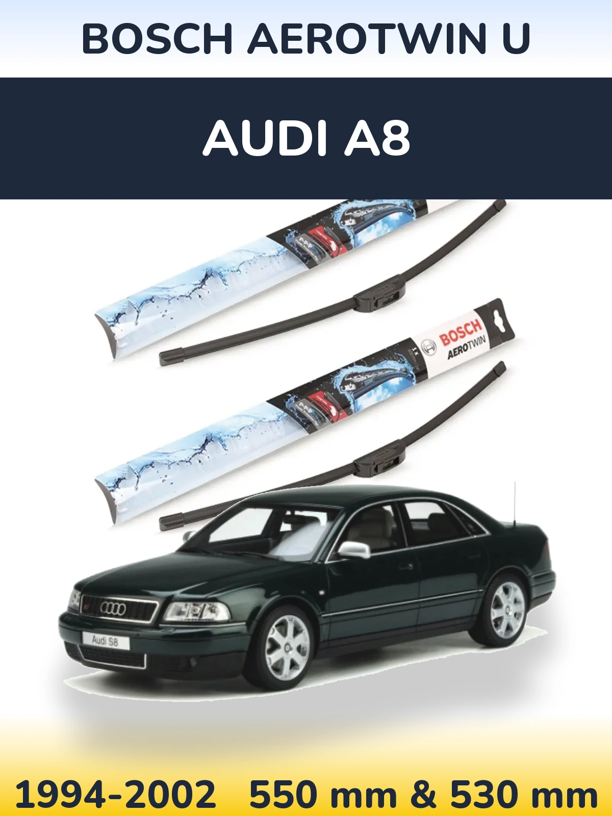 Sada předních stěračů BOSCH AeroTwin U 550 a 530 mm pro Audi A8 1994-2002