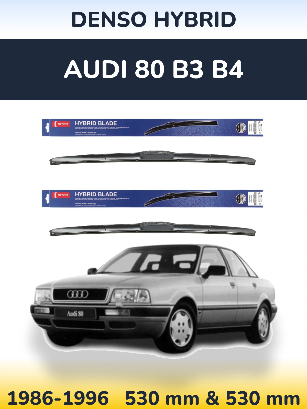 Sada předních stěračů Denso Hybrid 530 a 530 mm pro Audi 80 B3 B4 1986-1996