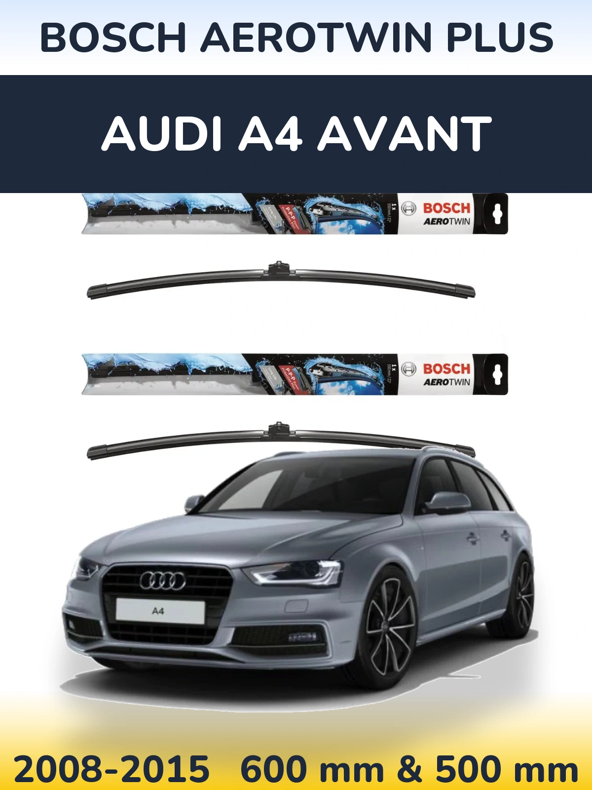 Sada předních stěračů BOSCH AeroTwin Plus 600 a 500 mm pro Audi A4 Avant 2008-2015