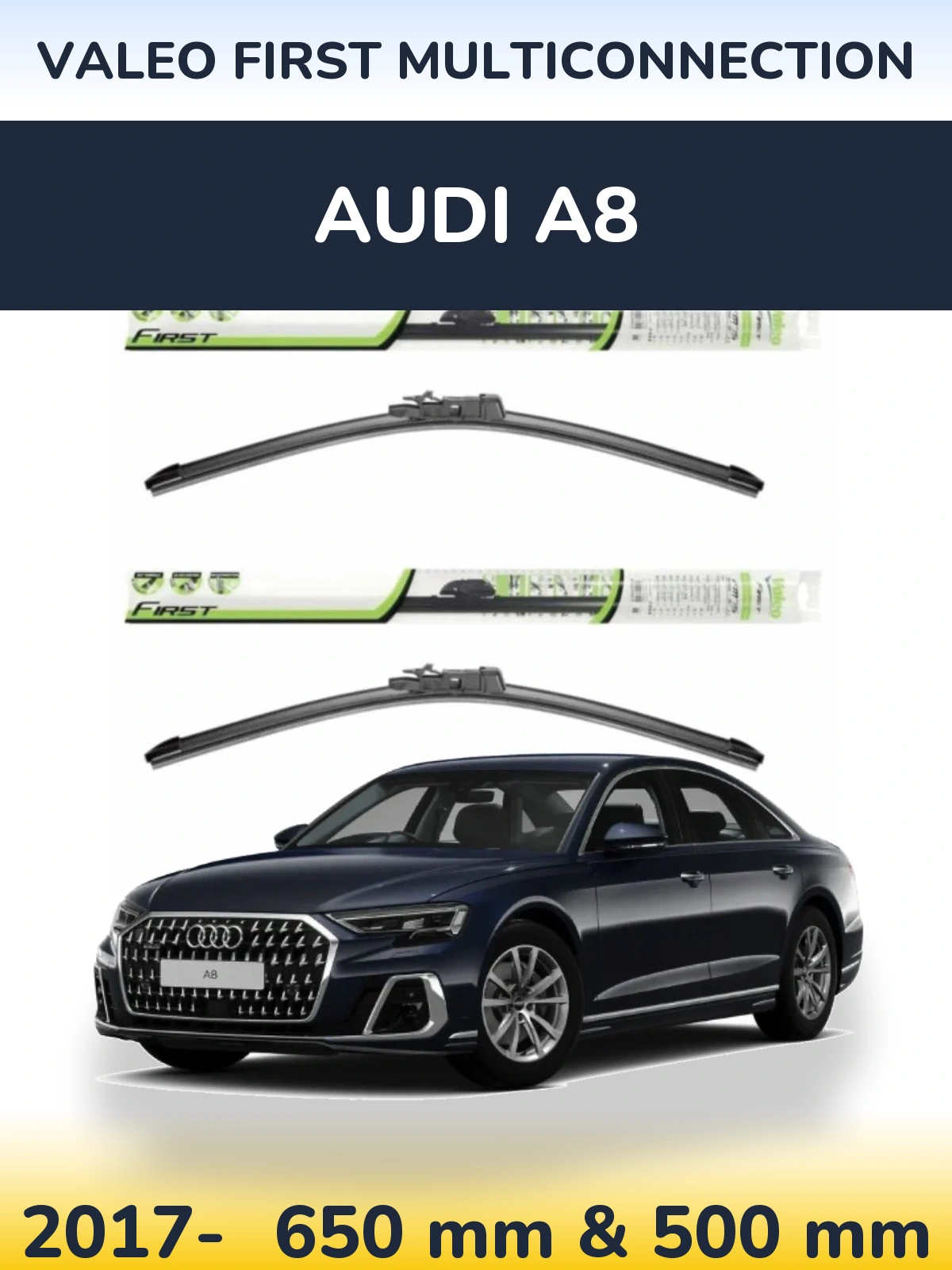Комплект передніх щіток Valeo First MultiConnection 650 & 500 мм для Audi A8 2017-2026