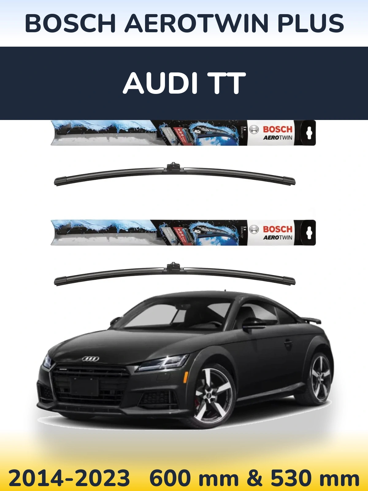 Sada předních stěračů BOSCH AeroTwin Plus 600 a 530 mm pro Audi TT 2014-2023
