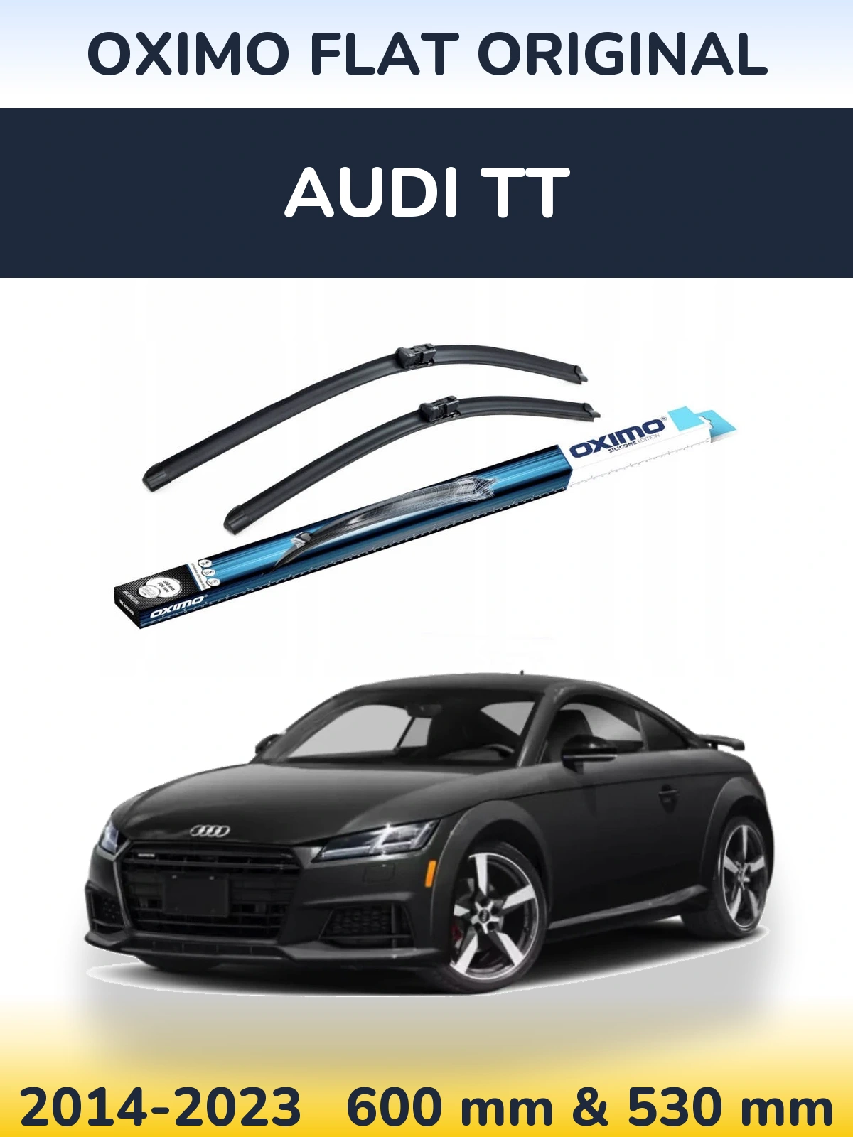 Sada předních stěračů Oximo Flat Original 600 a 530 mm pro Audi TT 2014-2023