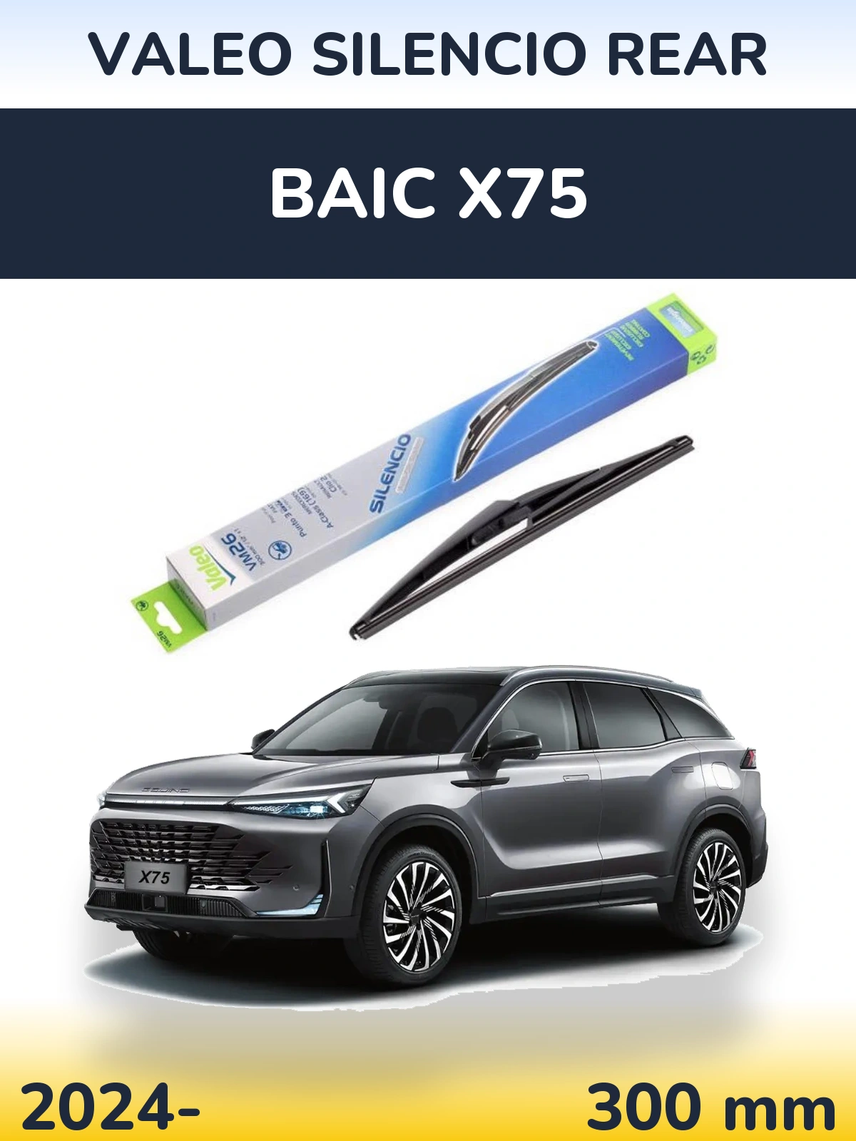 Zadní stěrač Valeo Silencio Rear 300 mm pro BAIC X75 2024-2026