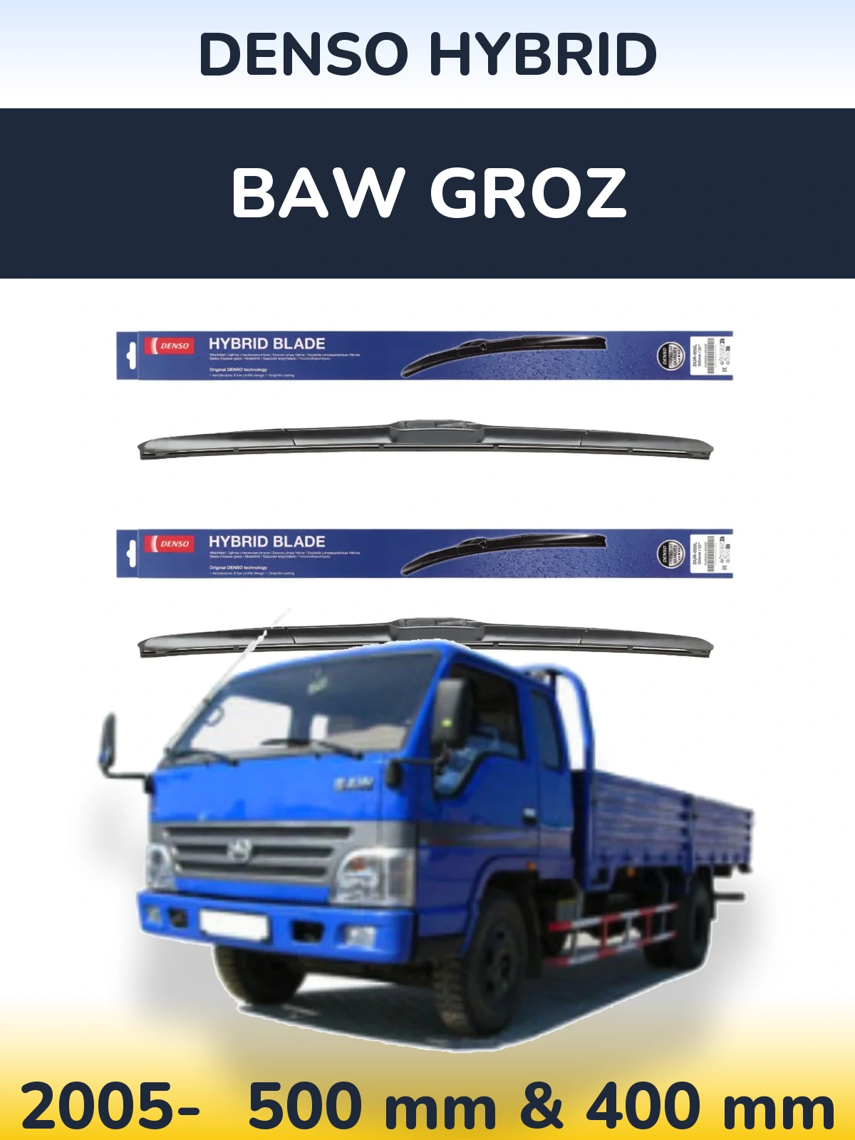 Sada předních stěračů Denso Hybrid 500 a 400 mm pro BAW Groz 2005-2026