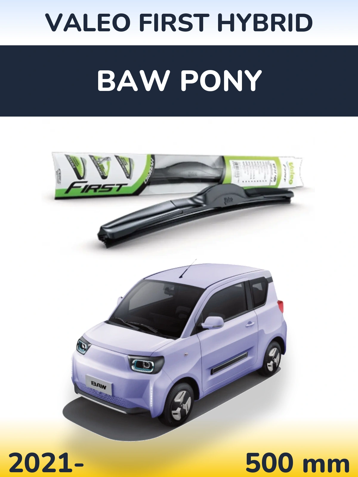 Přední stěrač Valeo First Hybrid 500 mm pro BAW Pony 2021-2026