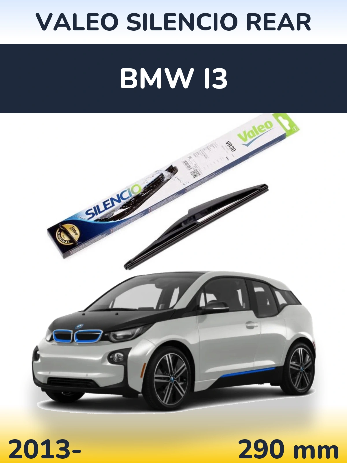 Задня щітка Valeo Silencio Rear 290 мм для BMW i3 2013-2026