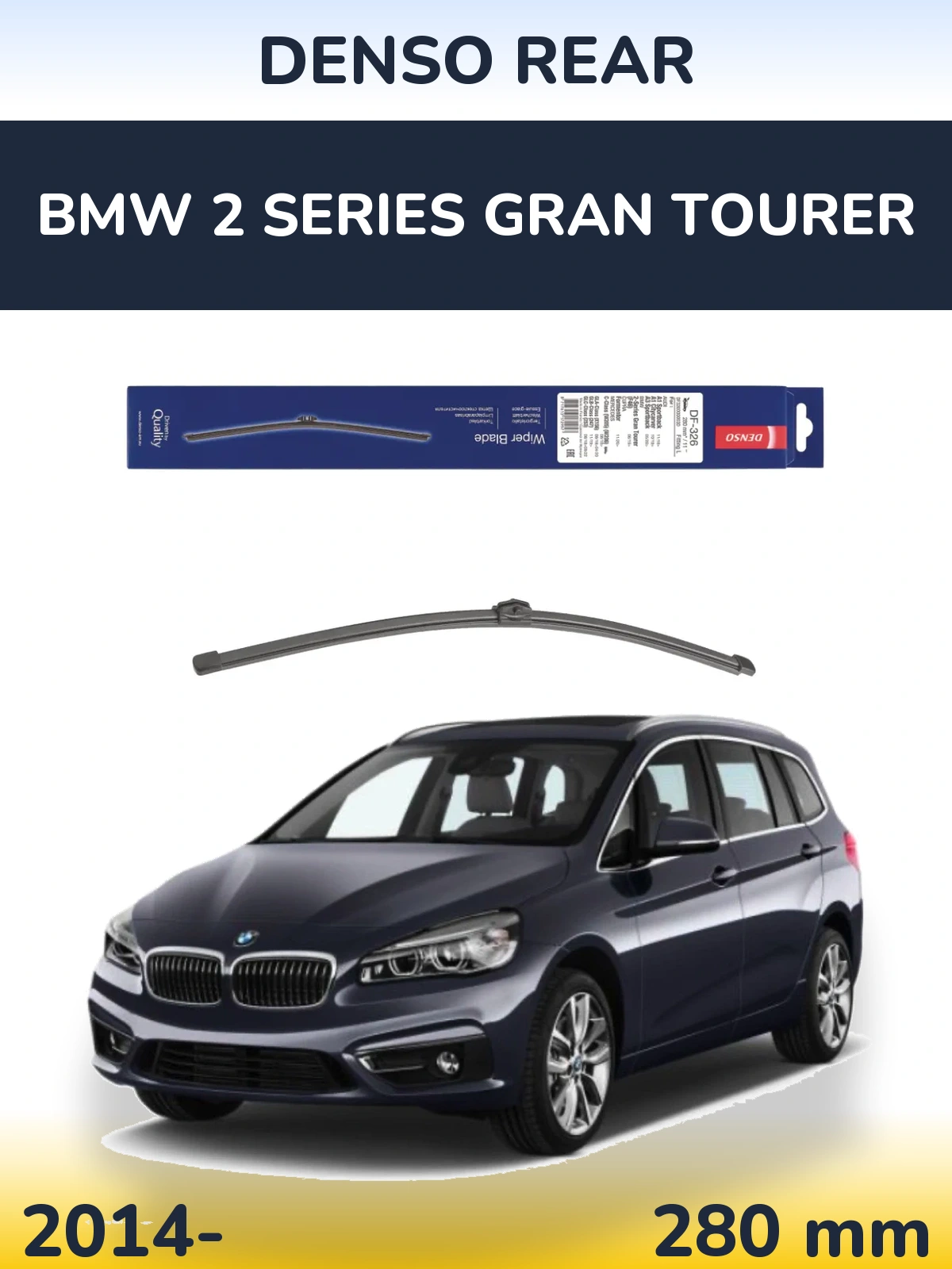 Задня щітка Denso Rear 285 мм для BMW 2 Series Gran Tourer 2014-2026