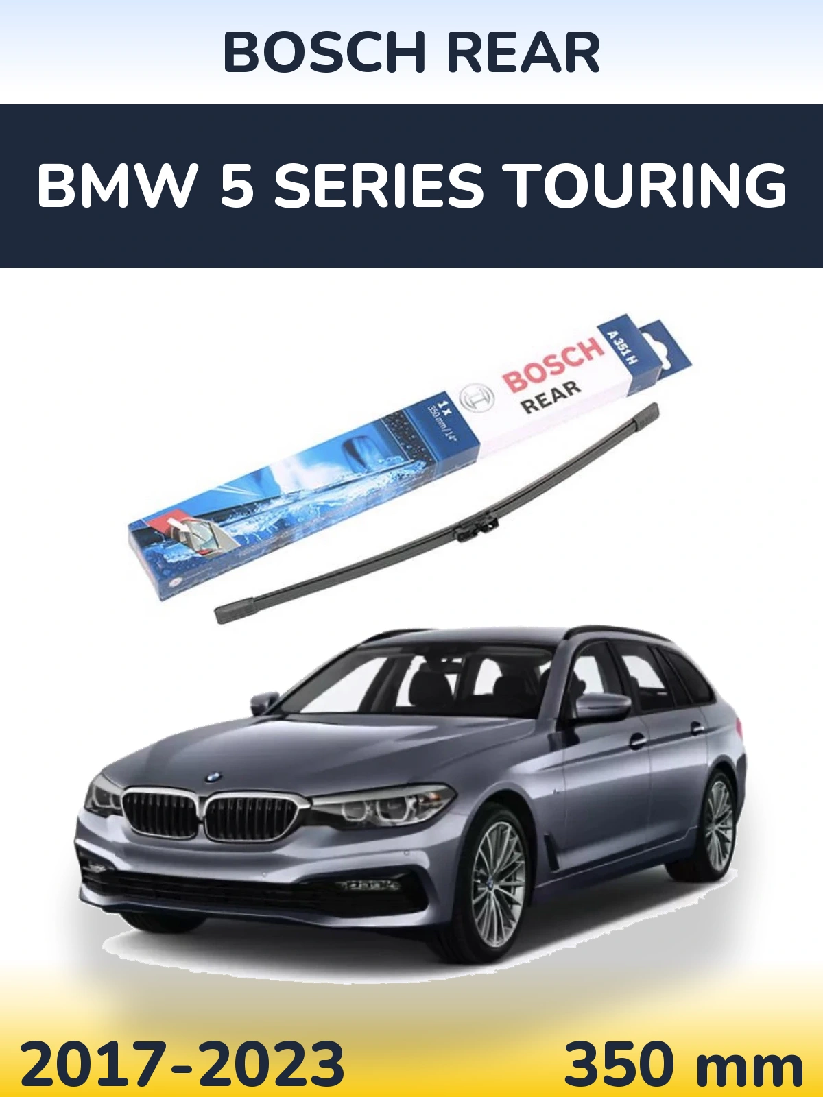 Zadní stěrač BOSCH Rear 350 mm pro BMW 5 Series Touring 2017-2023