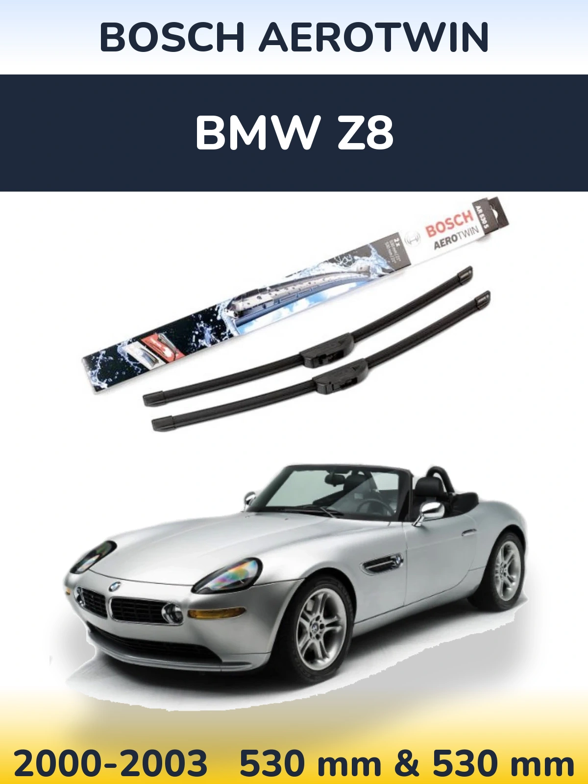Sada předních stěračů BOSCH AeroTwin 530 a 530 mm pro BMW Z8 2000-2003