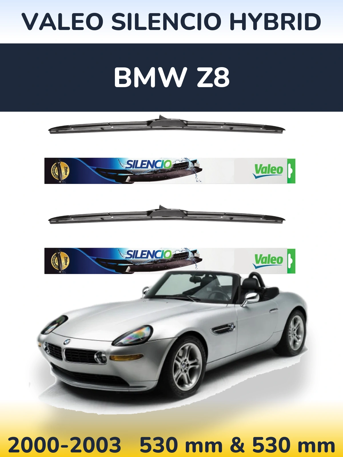 Комплект передніх щіток Valeo Silencio Hybrid 530 & 530 мм для BMW Z8 2000-2003