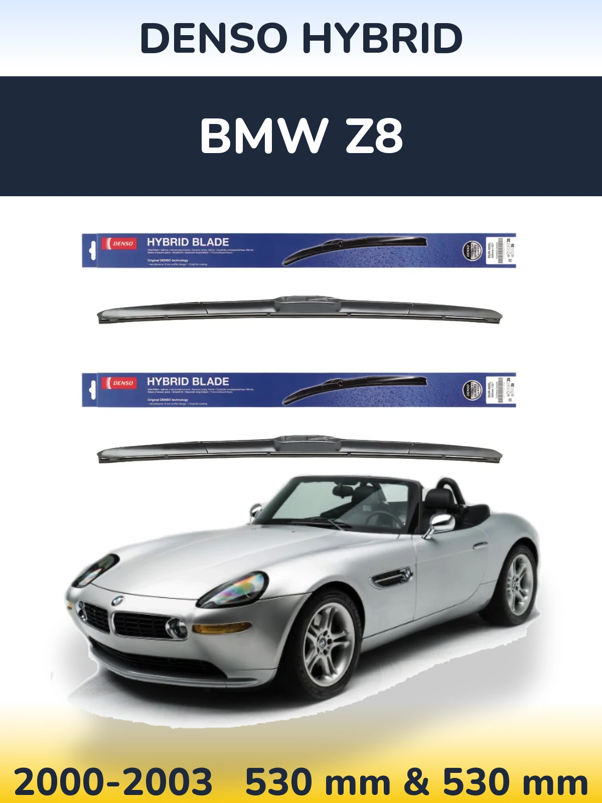 Sada předních stěračů Denso Hybrid 530 a 530 mm pro BMW Z8 2000-2003
