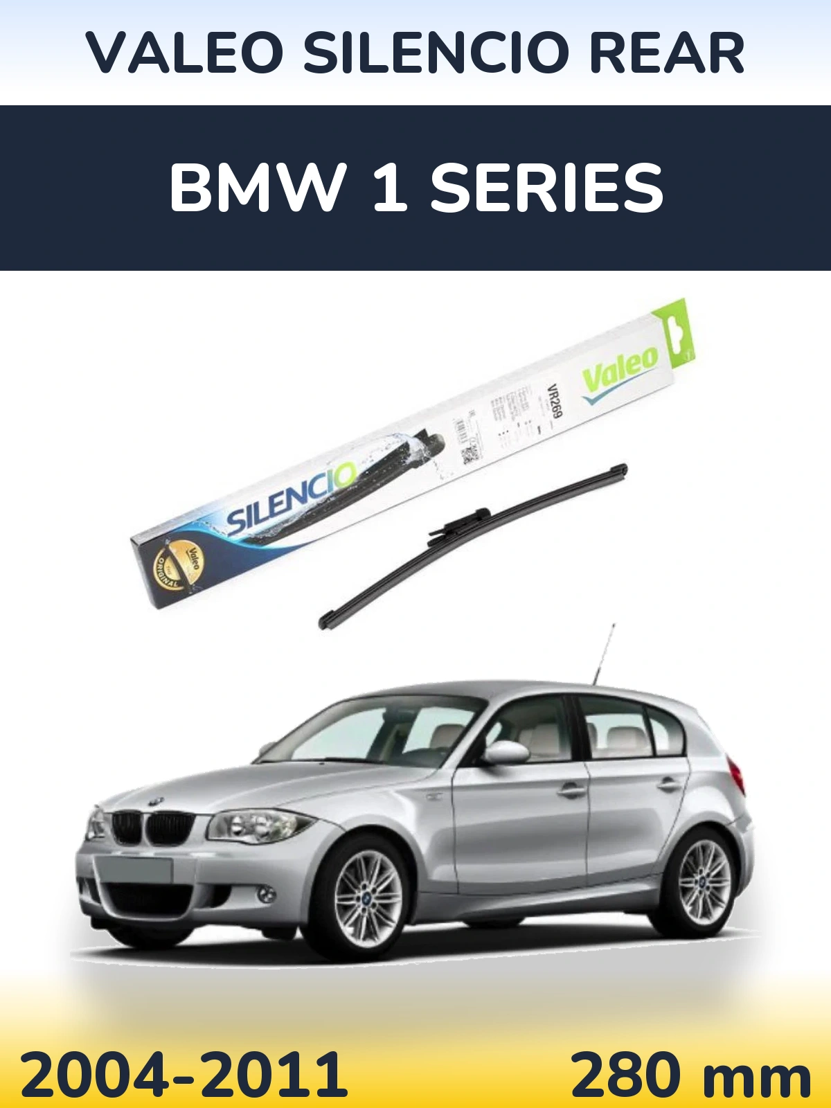 Zadní stěrač Valeo Silencio Rear 280 mm pro BMW 1 Series 2004-2011