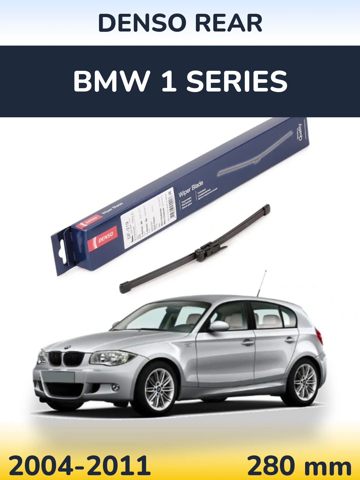 Zadní stěrač Denso Rear 280 mm pro BMW 1 Series 2004-2011