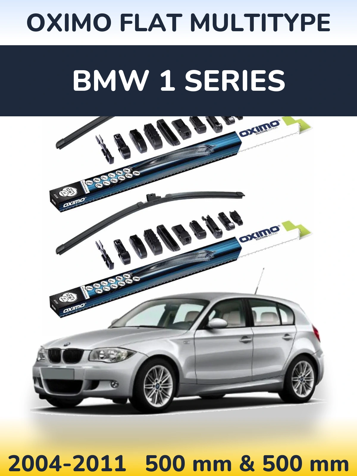 Комплект передніх щіток Oximo Flat MultiТипe 500 & 500 мм для BMW 1 Series 2004-2011