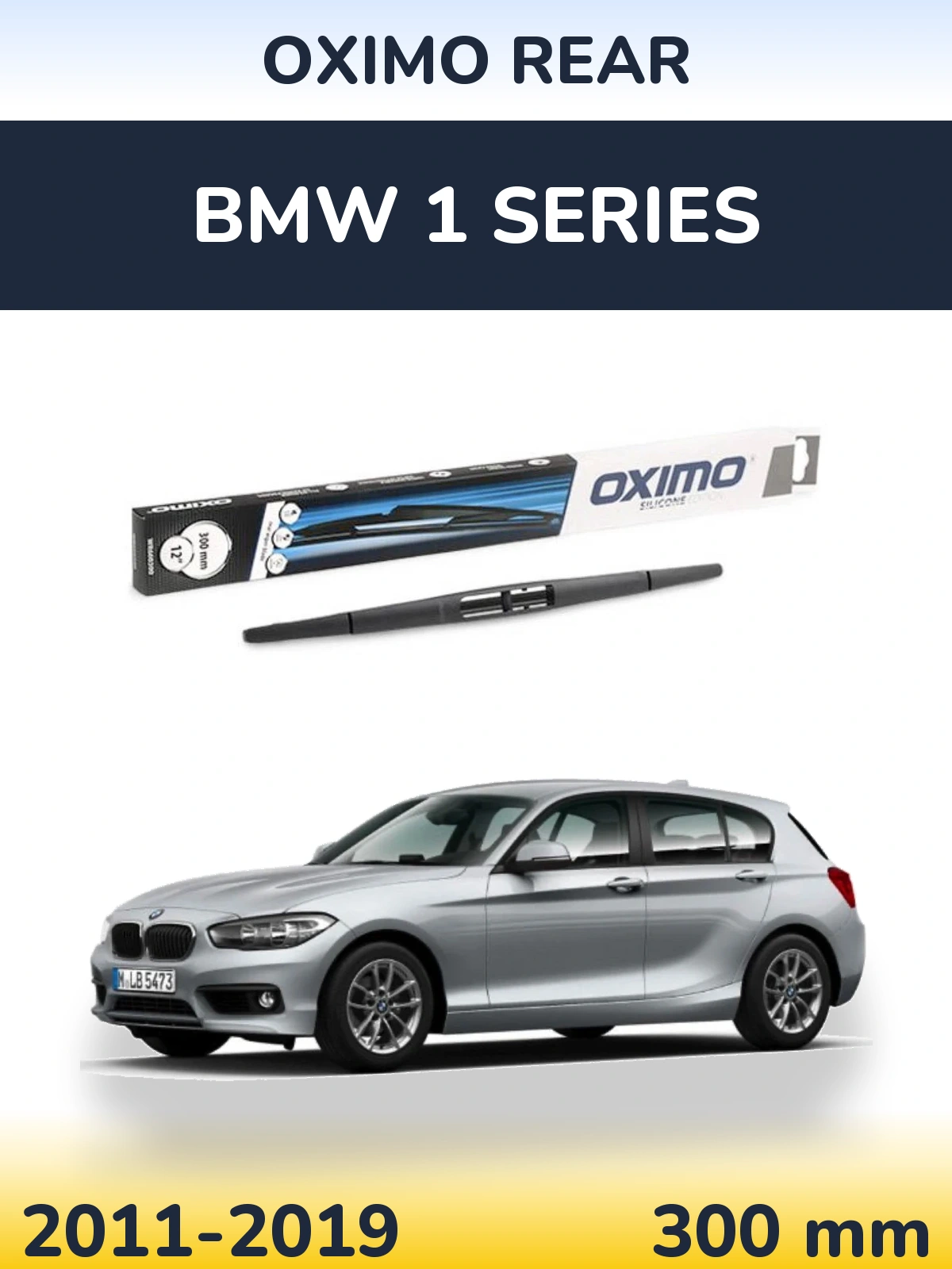 Задня щітка Oximo Rear 300 мм для BMW 1 Series 2011-2019