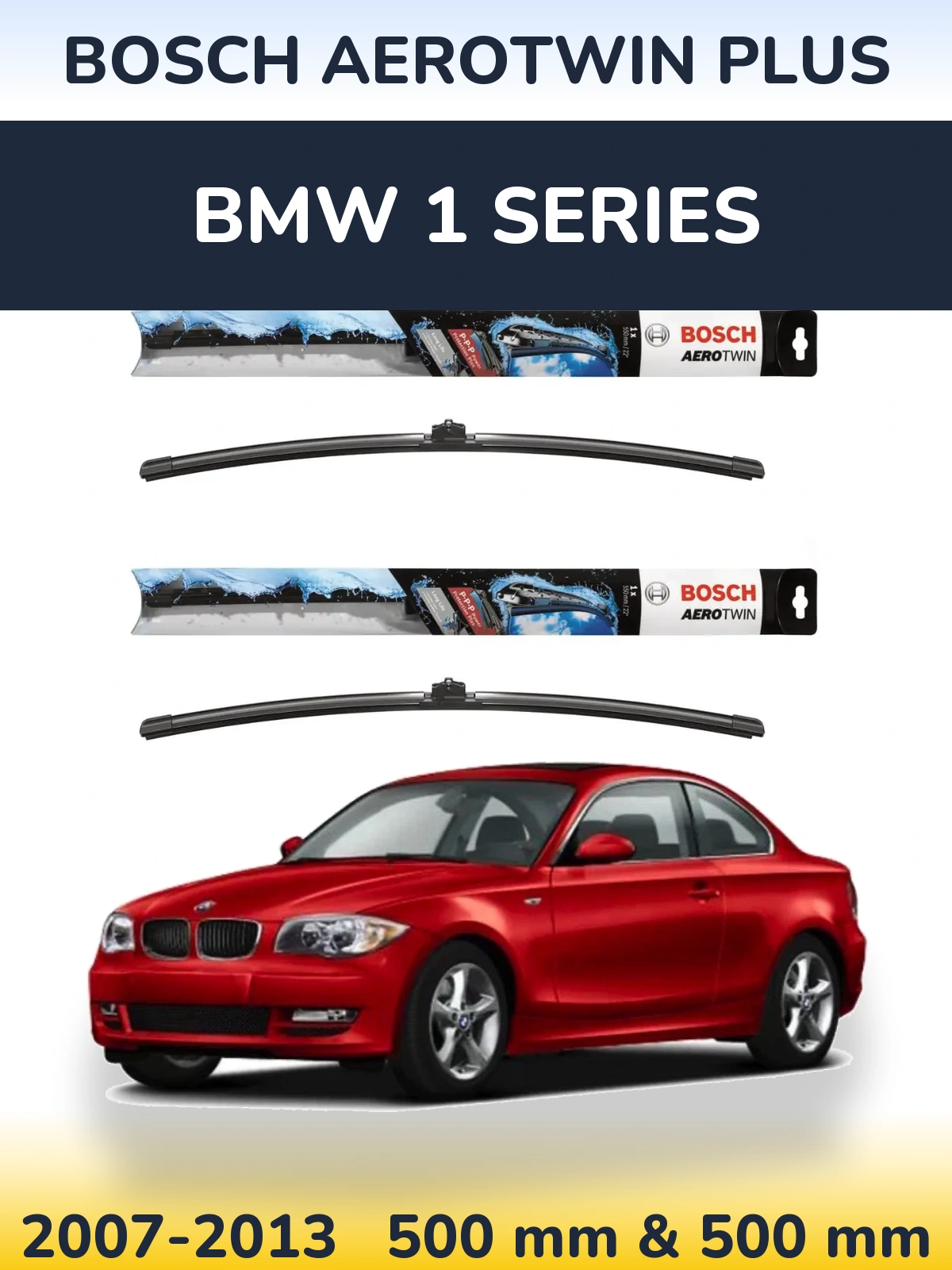 Sada předních stěračů BOSCH AeroTwin Plus 500 a 500 mm pro BMW 1 Series 2007-2013