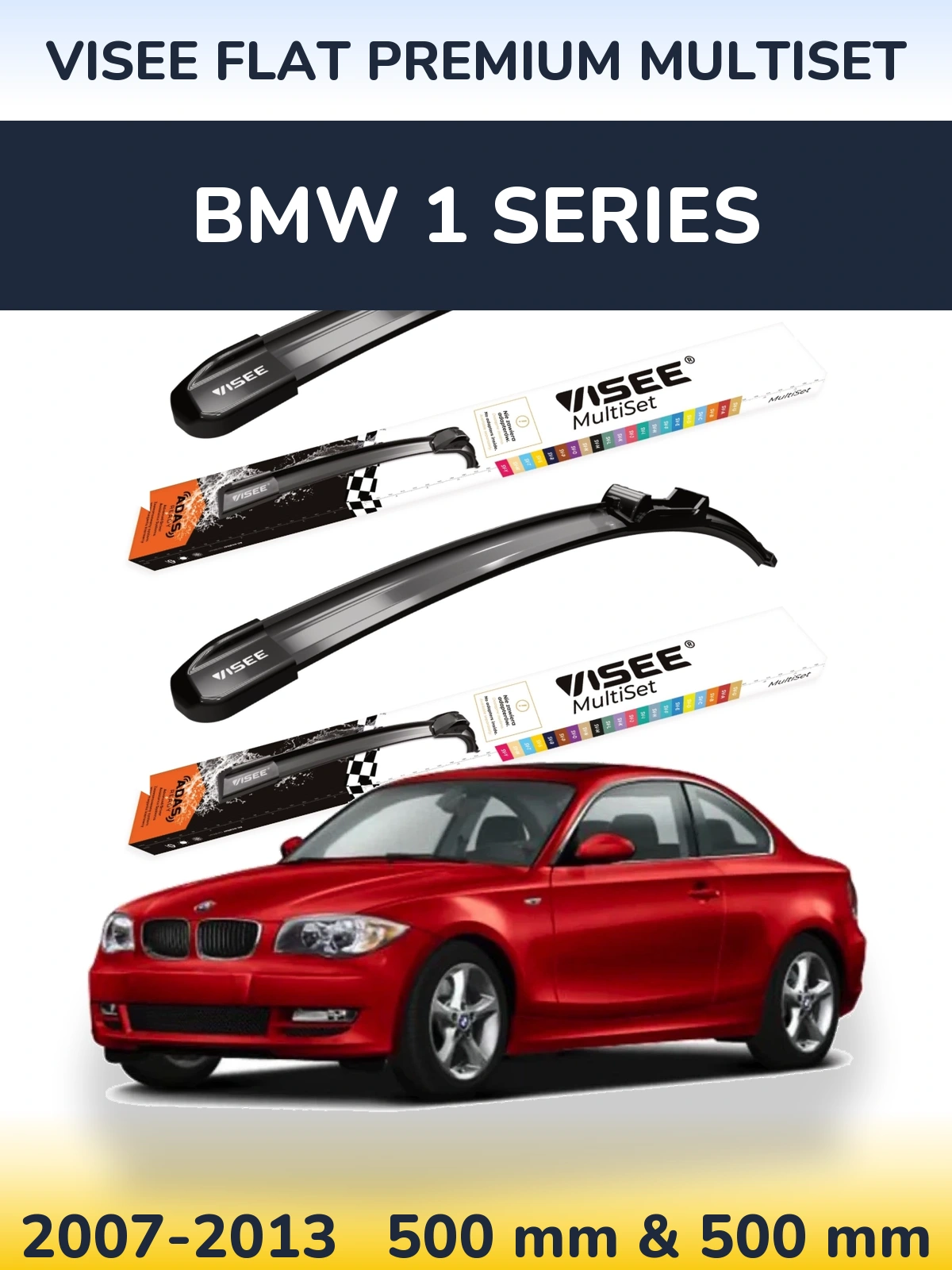 Sada předních stěračů VISEE FLAT PREMIUM MultiSet 500 a 500 mm pro BMW 1 Series 2007-2013