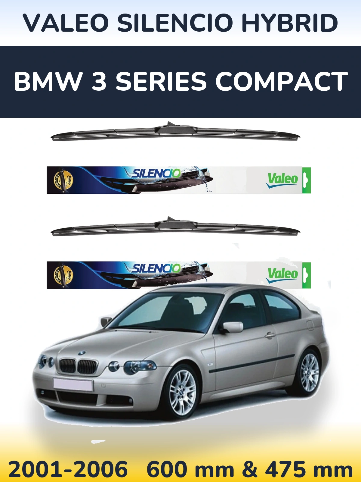 Sada předních stěračů Valeo Silencio Hybrid 600 a 475 mm pro BMW 3 Series Compact 2001-2006