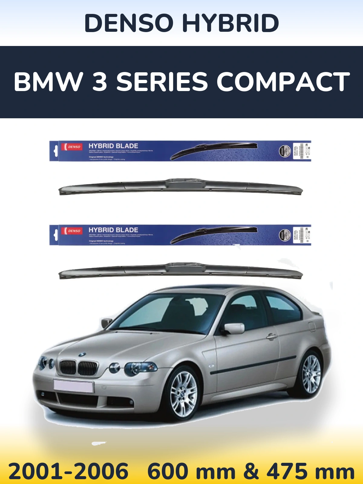 Sada předních stěračů Denso Hybrid 600 a 475 mm pro BMW 3 Series Compact 2001-2006