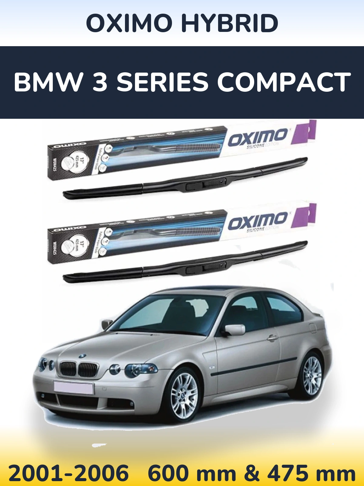 Sada předních stěračů Oximo Hybrid 600 a 475 mm pro BMW 3 Series Compact 2001-2006
