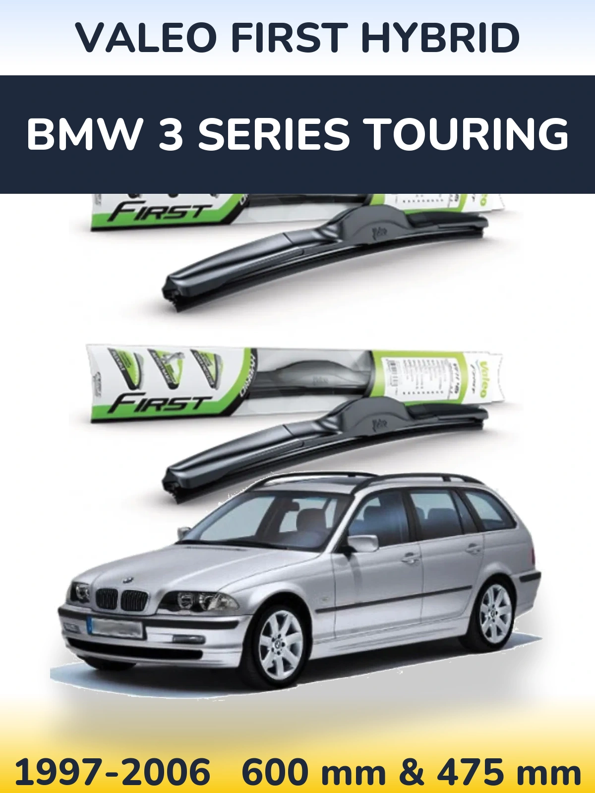 Sada předních stěračů Valeo First Hybrid 600 a 475 mm pro BMW 3 Series Touring 1997-2006