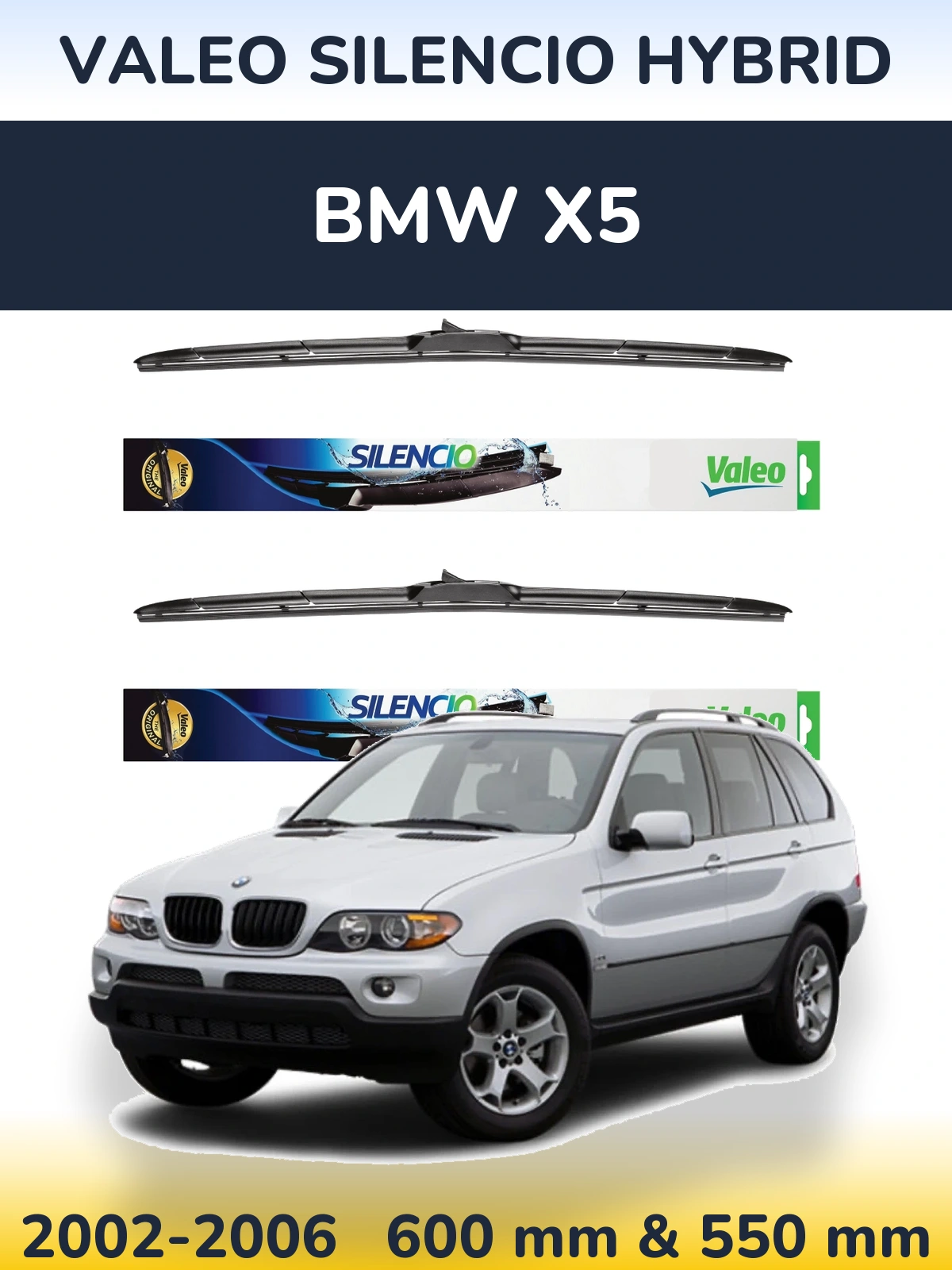 Комплект передніх щіток Valeo Silencio Hybrid 600 & 550 мм для BMW X5 2002-2006