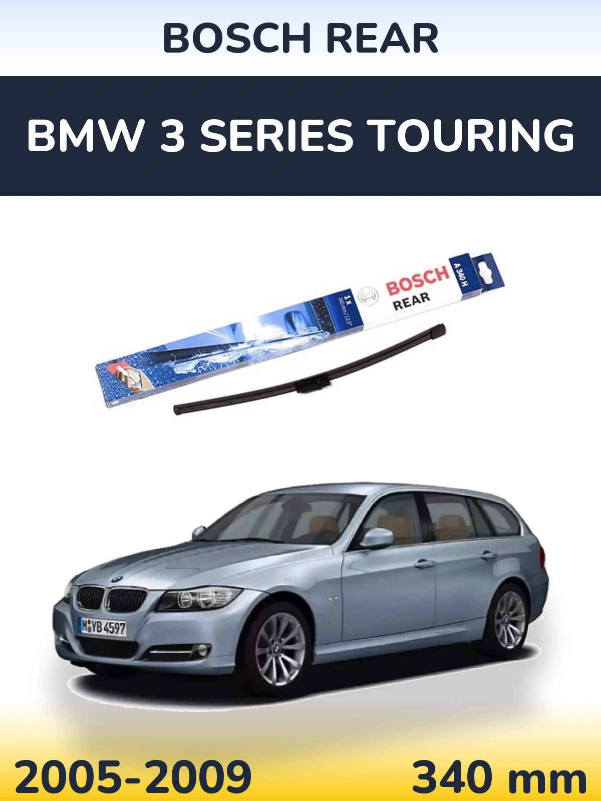 Задня щітка BOSCH Rear 340 мм для BMW 3 Series Touring 2005-2009