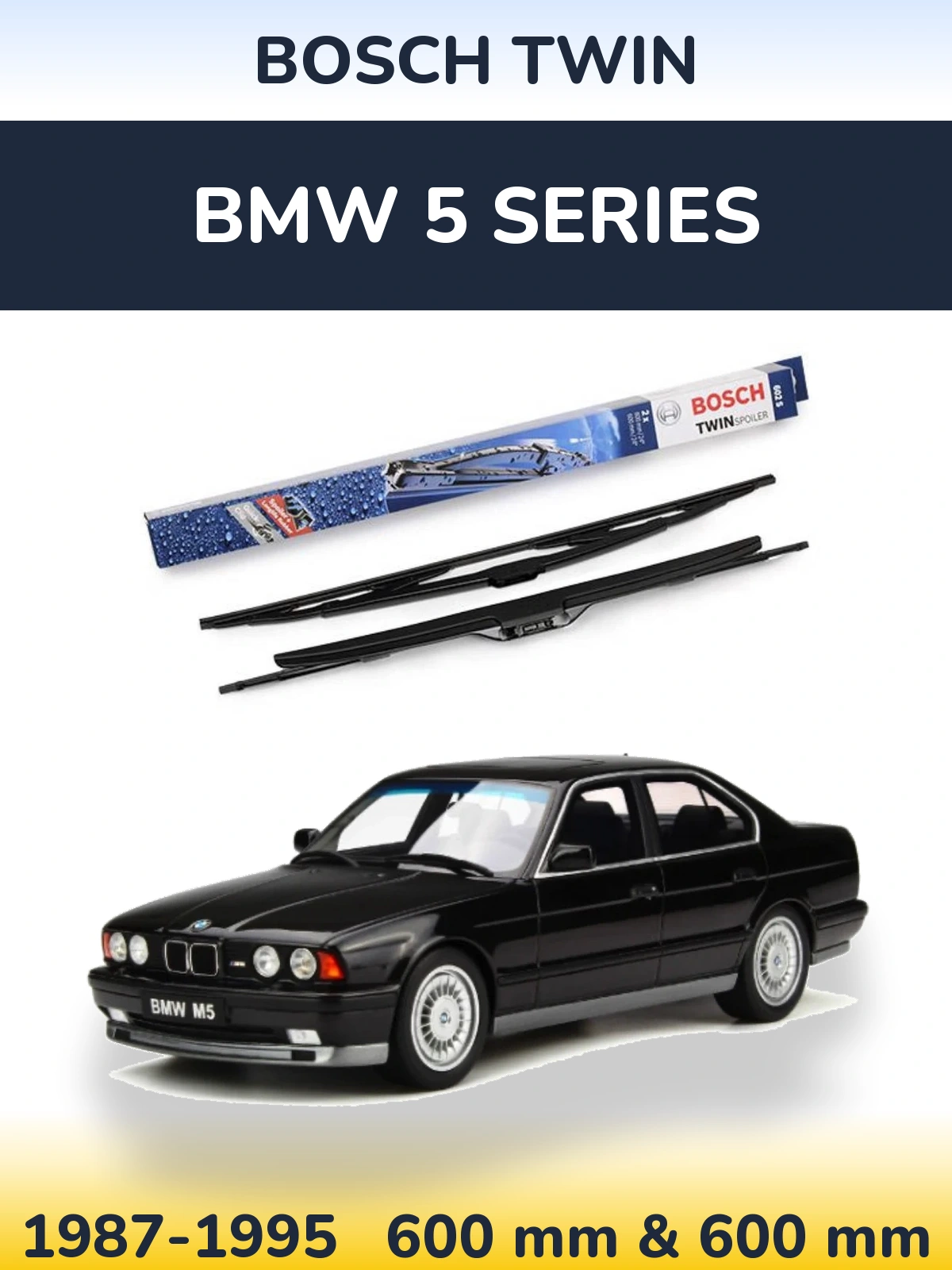 Sada předních stěračů BOSCH Twin 600 a 600 mm pro BMW 5 Series 1987-1995