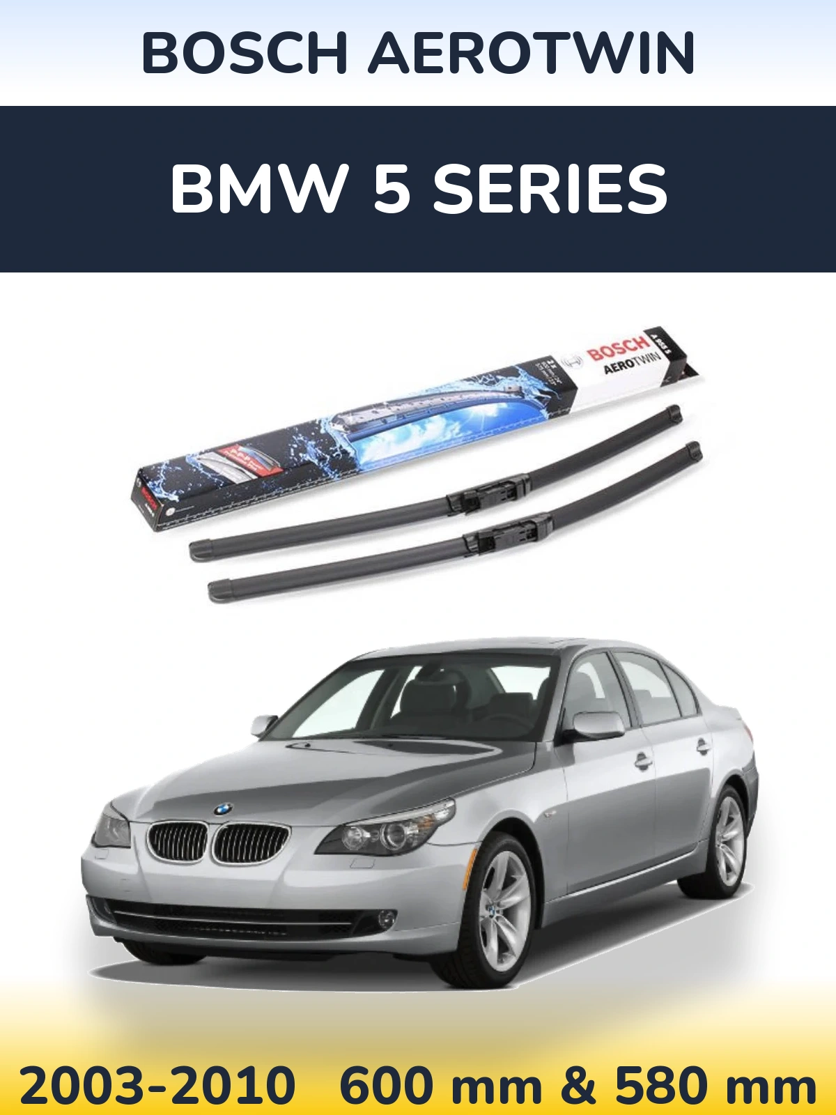 Sada předních stěračů BOSCH AeroTwin 600 a 580 mm pro BMW 5 Series 2003-2010
