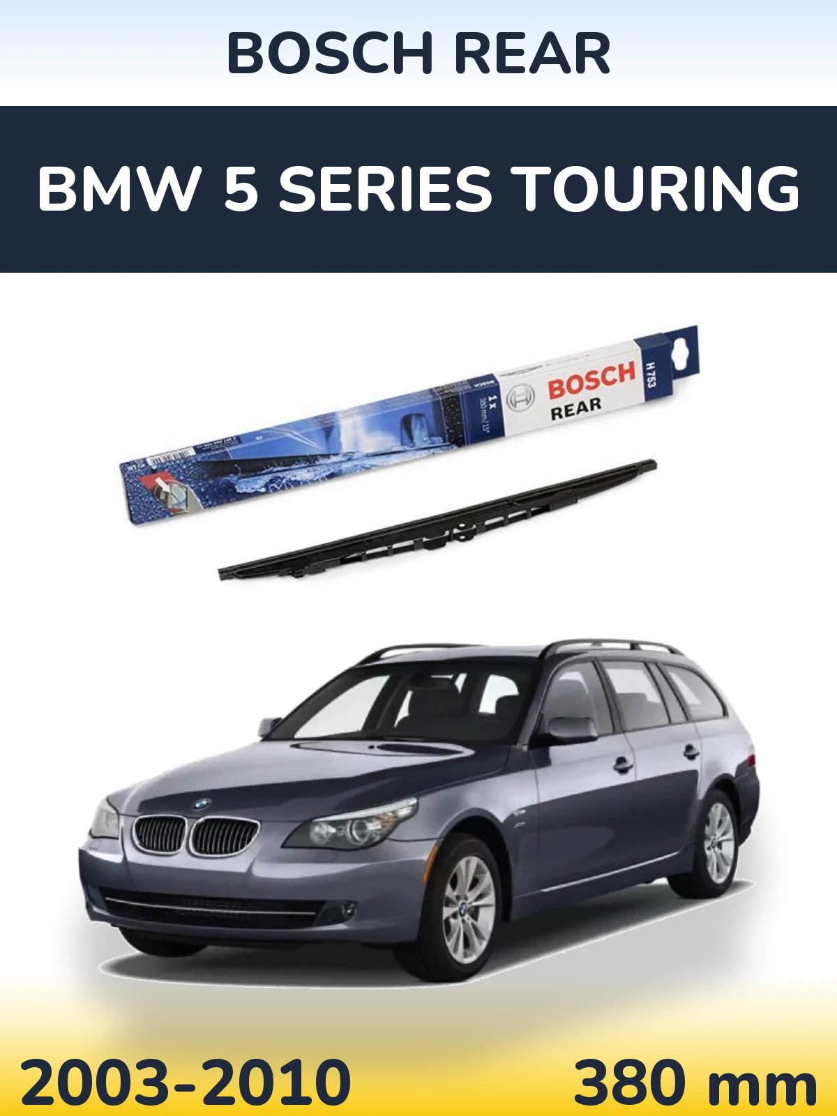 Задня щітка BOSCH Rear 380 мм для BMW 5 Series Touring 2003-2010