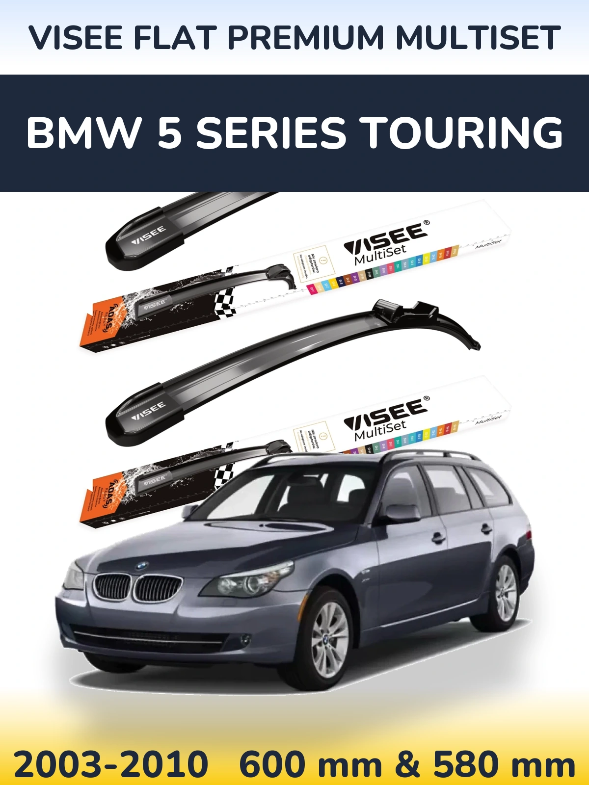 Sada předních stěračů VISEE FLAT PREMIUM MultiSet 600 a 580 mm pro BMW 5 Series Touring 2003-2010