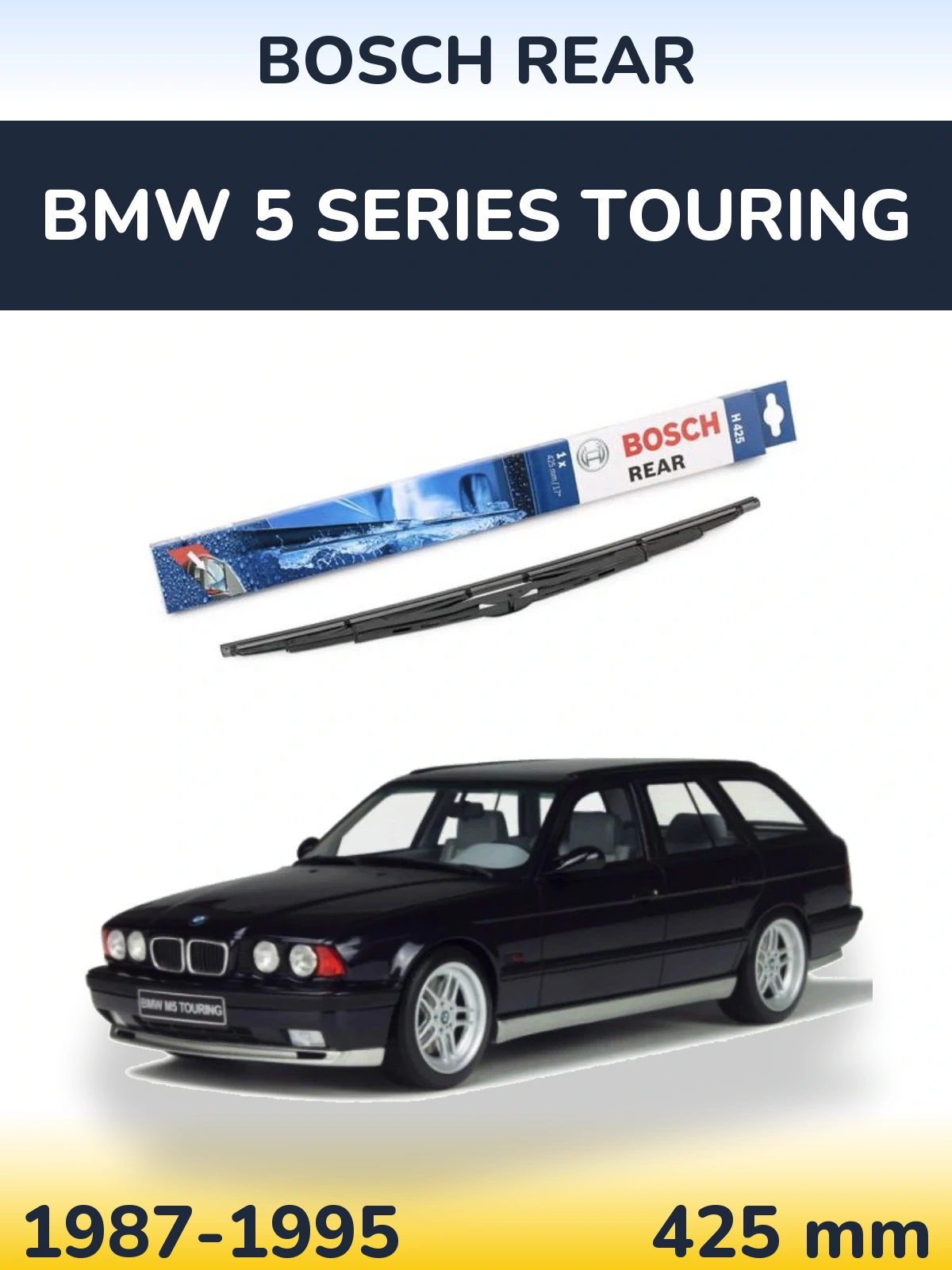 Задня щітка BOSCH Rear 425 мм для BMW 5 Series Touring 1987-1995