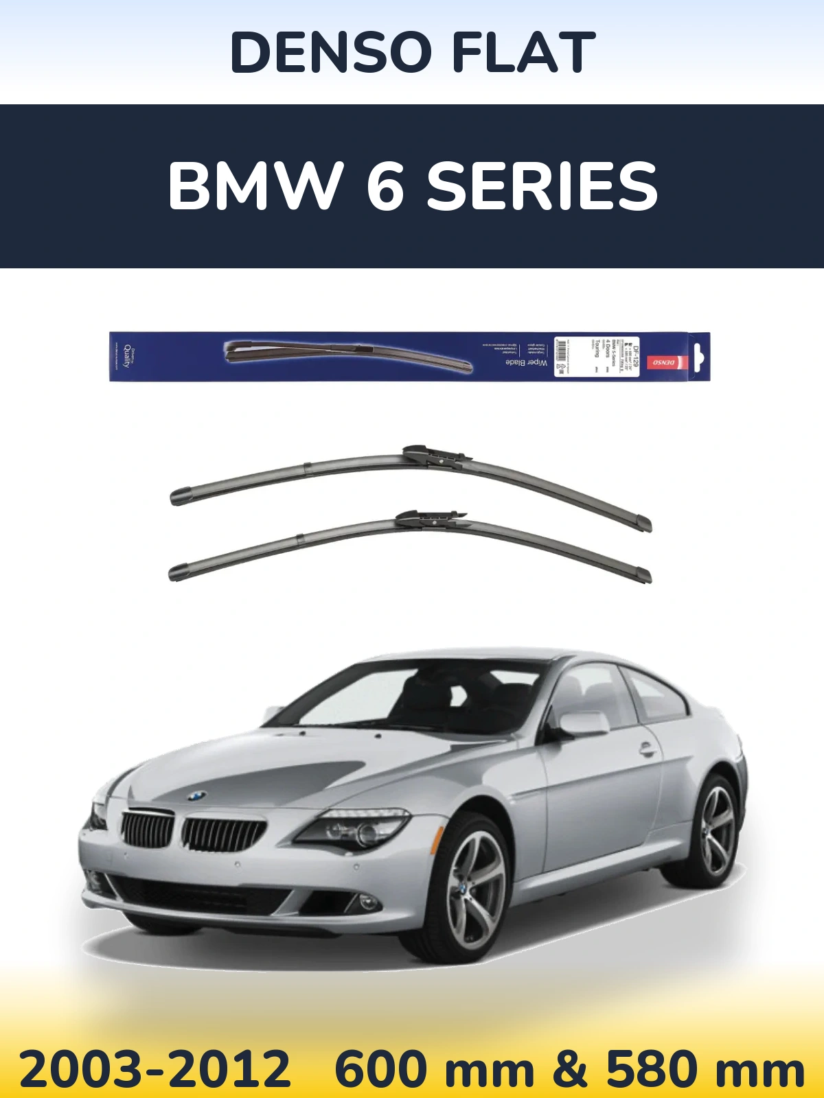 Sada předních stěračů Denso Flat 600 a 580 mm pro BMW 6 Series 2003-2012