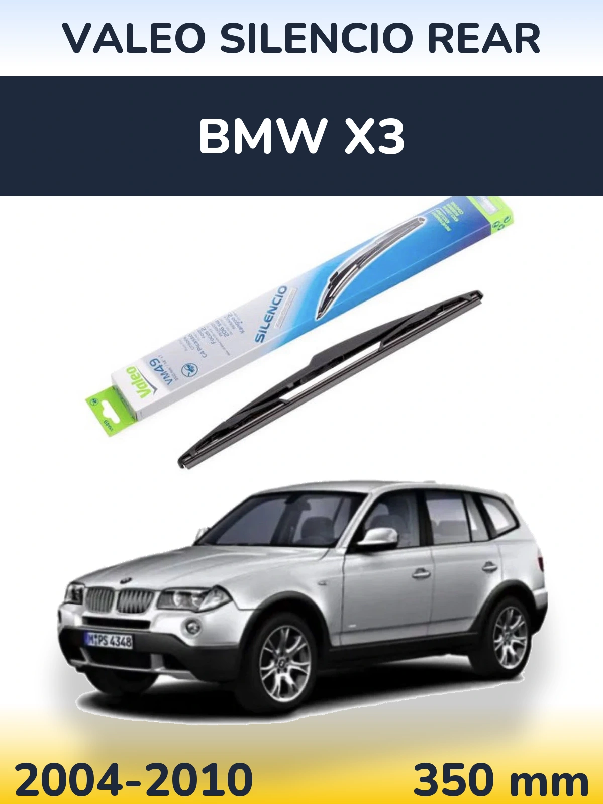 Zadní stěrač Valeo Silencio Rear 350 mm pro BMW X3 2004-2010