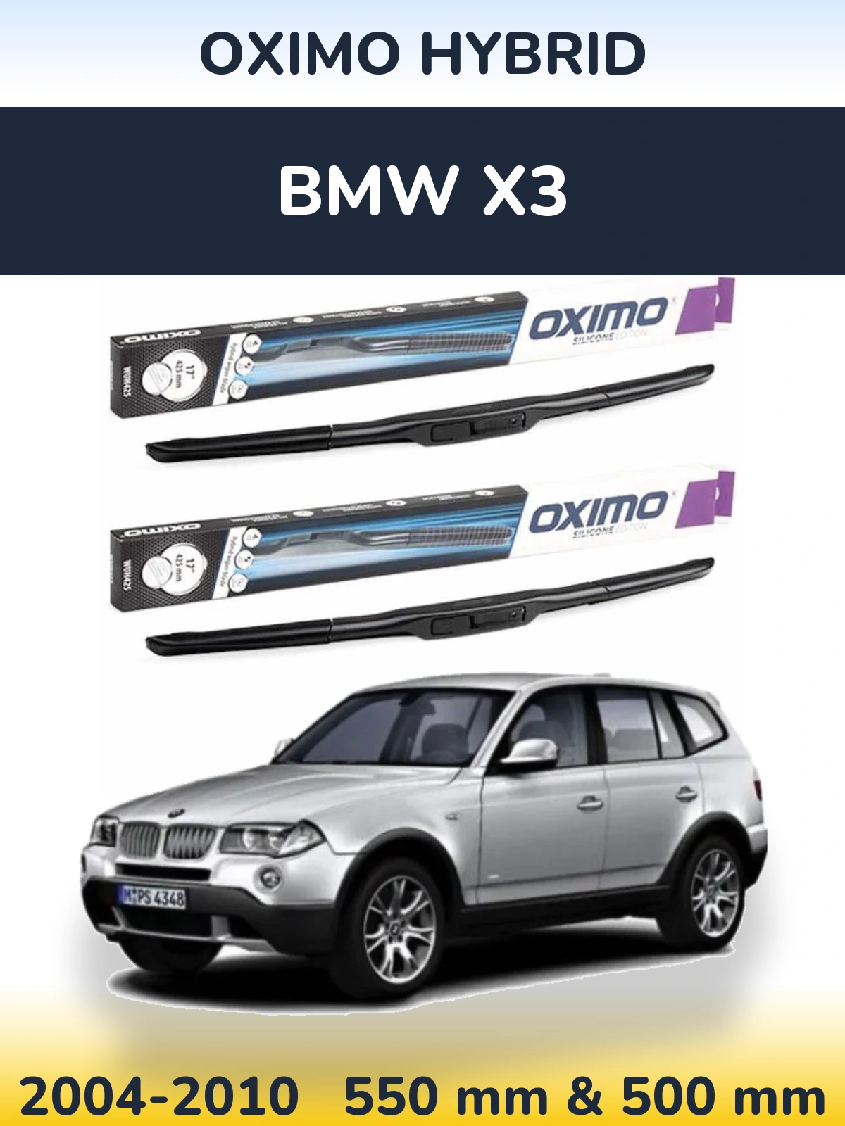 Sada předních stěračů Oximo Hybrid 550 a 500 mm pro BMW X3 2004-2010