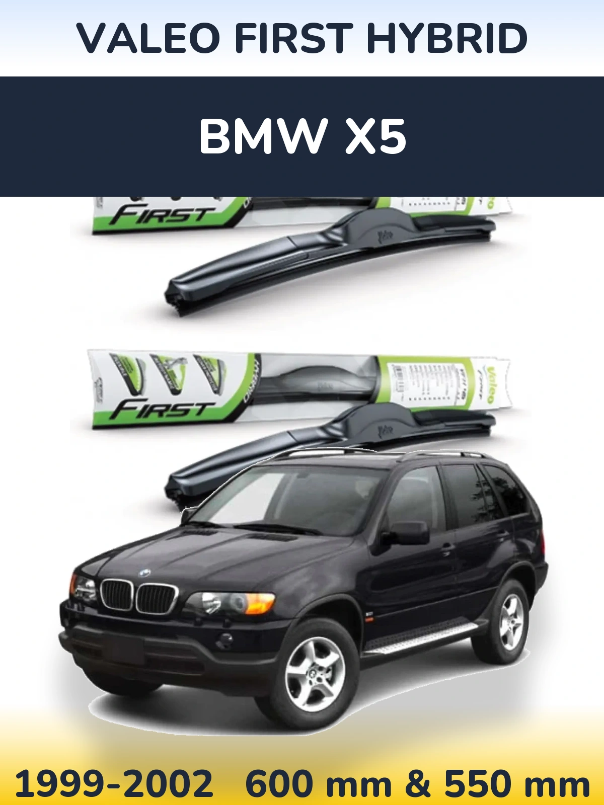 Sada předních stěračů Valeo First Hybrid 600 a 550 mm pro BMW X5 1999-2002
