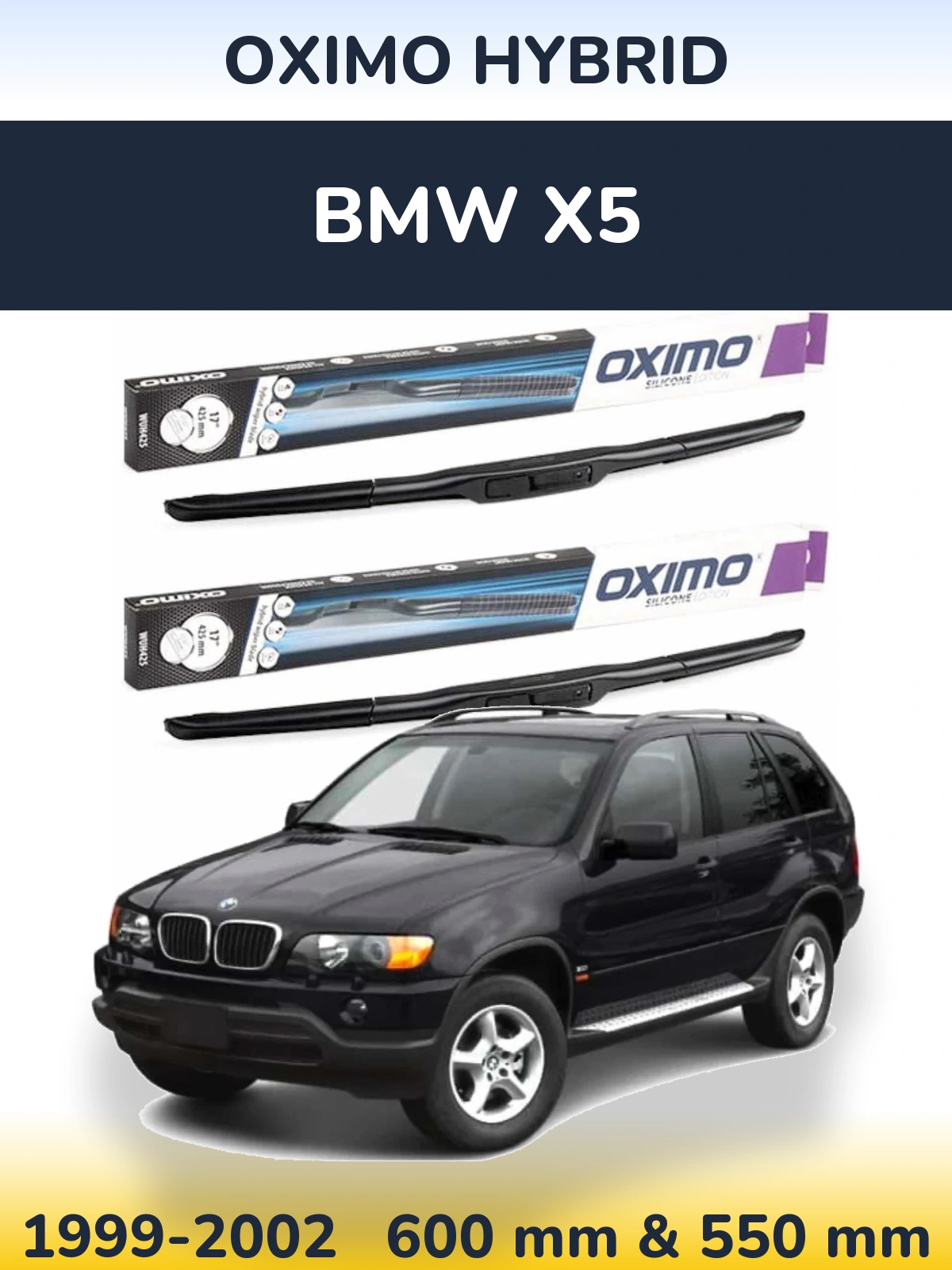 Sada předních stěračů Oximo Hybrid 600 a 550 mm pro BMW X5 1999-2002