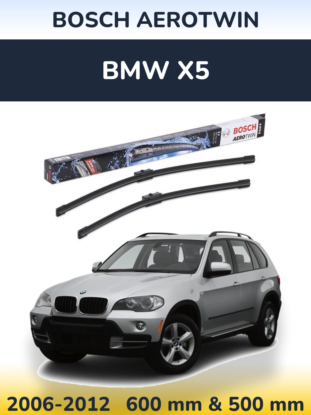 Sada předních stěračů BOSCH AeroTwin 600 a 500 mm pro BMW X5 2006-2012