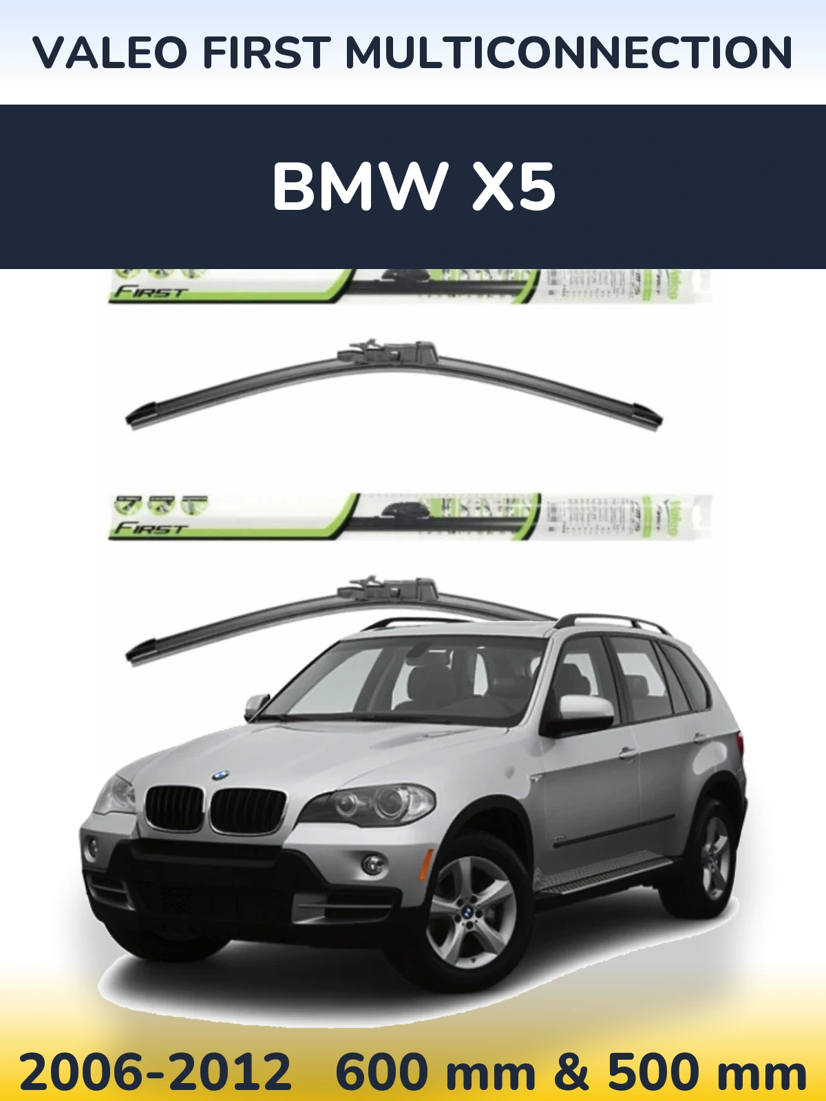 Sada předních stěračů Valeo First MultiConnection 600 a 500 mm pro BMW X5 2006-2012