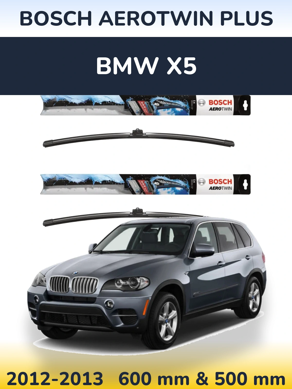 Sada předních stěračů BOSCH AeroTwin Plus 600 a 500 mm pro BMW X5 2012-2013