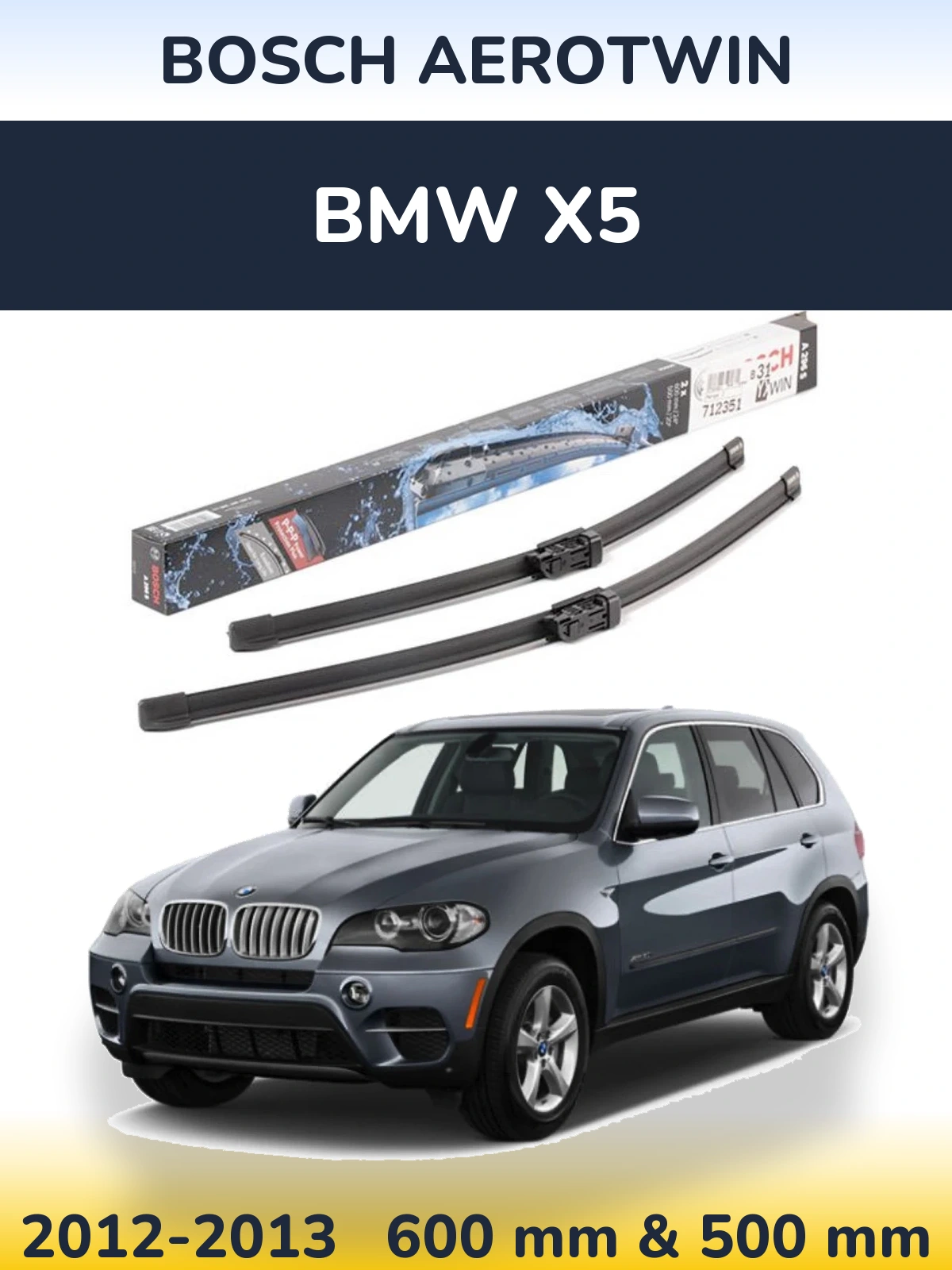 Sada předních stěračů BOSCH AeroTwin 600 a 500 mm pro BMW X5 2012-2013