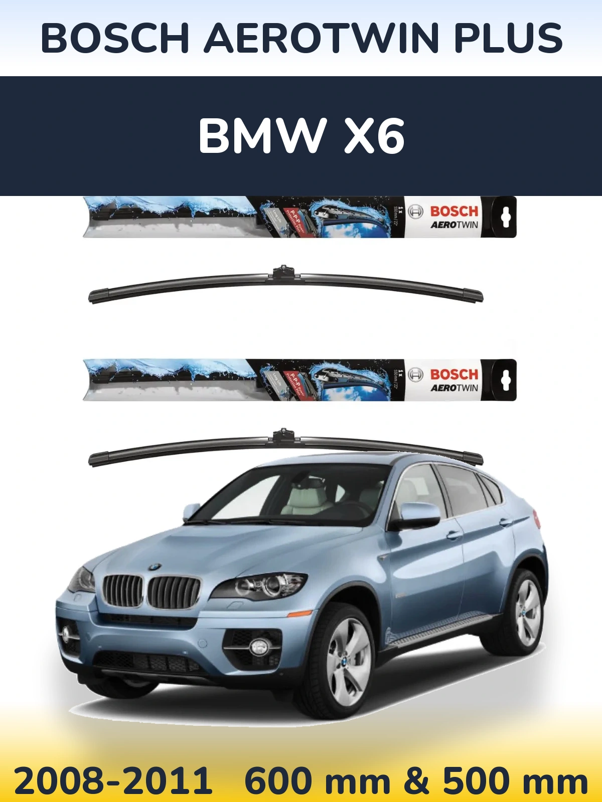 Sada předních stěračů BOSCH AeroTwin Plus 600 a 500 mm pro BMW X6 2008-2011