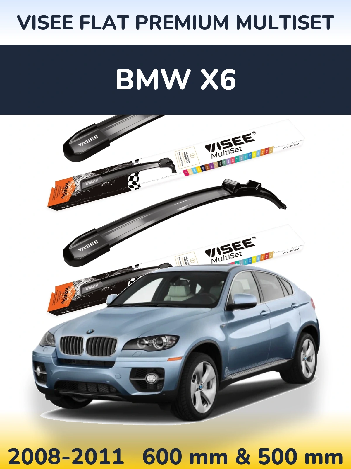 Sada předních stěračů VISEE FLAT PREMIUM MultiSet 600 a 500 mm pro BMW X6 2008-2011