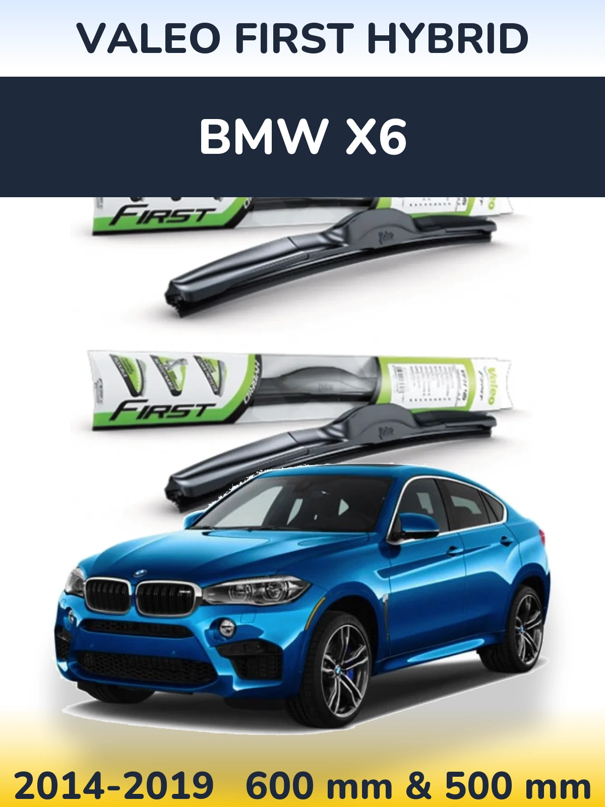 Sada předních stěračů Valeo First Hybrid 600 a 500 mm pro BMW X6 2014-2019