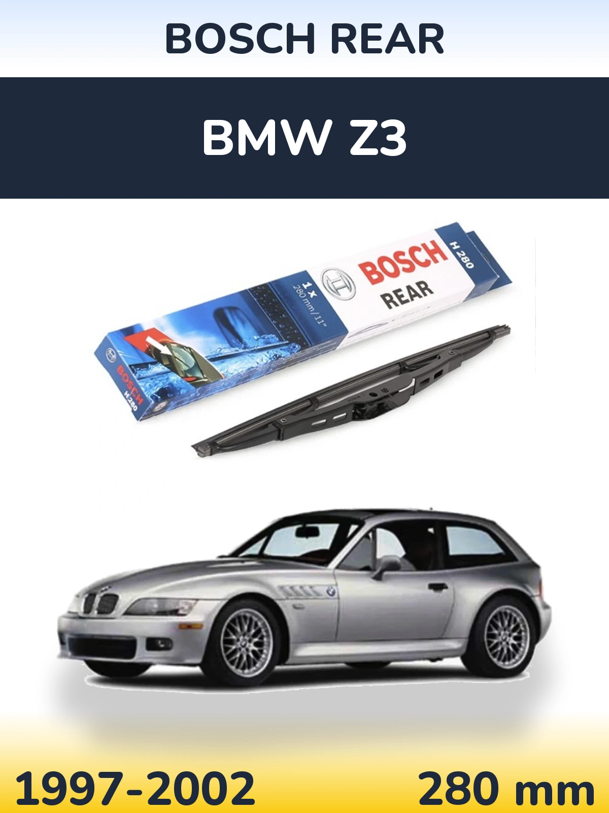 Zadní stěrač BOSCH Rear 280 mm pro BMW Z3 1997-2002